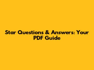 Star Questions & Answers: Your PDF Guide