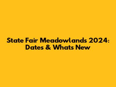 State Fair Meadowlands 2024: Dates & What's New