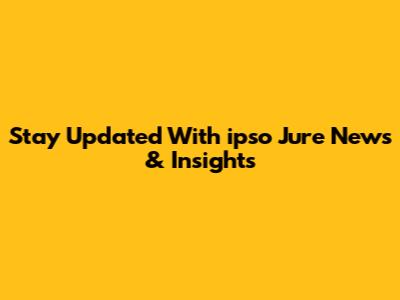 Stay Updated With "ipso Jure" News & Insights