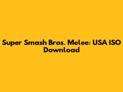 Super Smash Bros. Melee: USA ISO Download