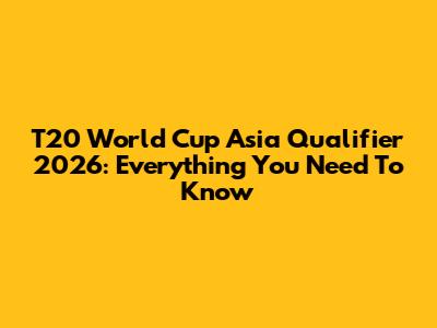 T20 World Cup Asia Qualifier 2026: Everything You Need To Know