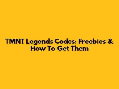 TMNT Legends Codes: Freebies & How To Get Them
