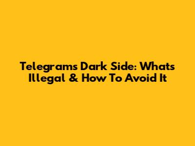 Telegram's Dark Side: What's Illegal & How To Avoid It