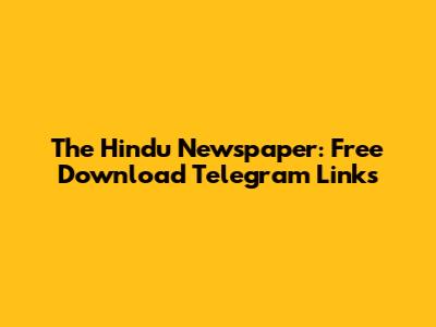 The Hindu Newspaper: Free Download Telegram Links