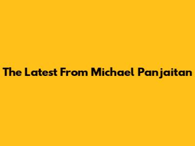 The Latest From Michael Panjaitan
