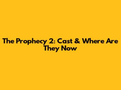 The Prophecy 2: Cast & Where Are They Now