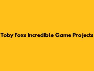 Toby Fox's Incredible Game Projects