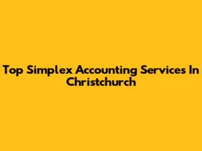 Top Simplex Accounting Services In Christchurch