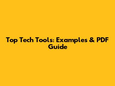Top Tech Tools: Examples & PDF Guide