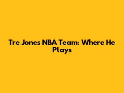 Tre Jones' NBA Team: Where He Plays