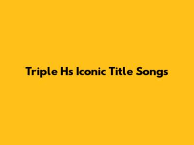 Triple H's Iconic Title Songs
