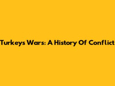 Turkey's Wars: A History Of Conflict