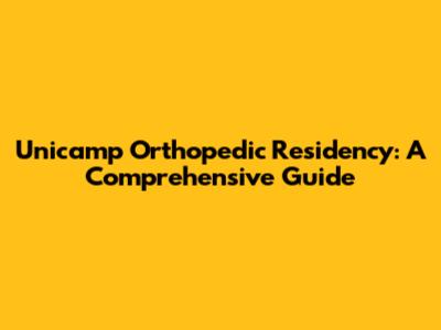 Unicamp Orthopedic Residency: A Comprehensive Guide