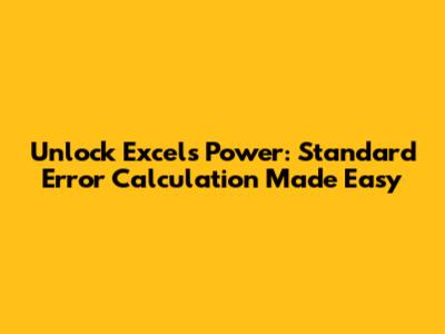 Unlock Excel's Power: Standard Error Calculation Made Easy
