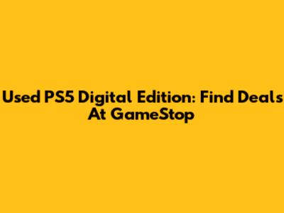 Used PS5 Digital Edition: Find Deals At GameStop