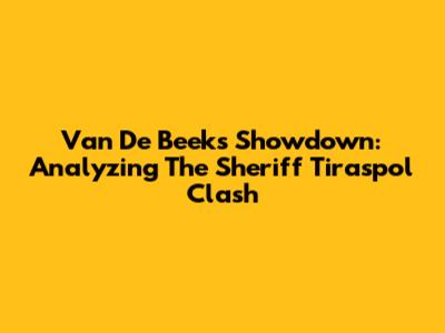 Van De Beek's Showdown: Analyzing The Sheriff Tiraspol Clash