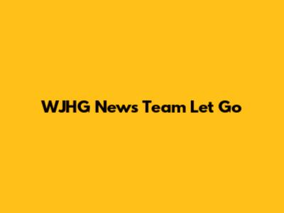 WJHG News Team Let Go