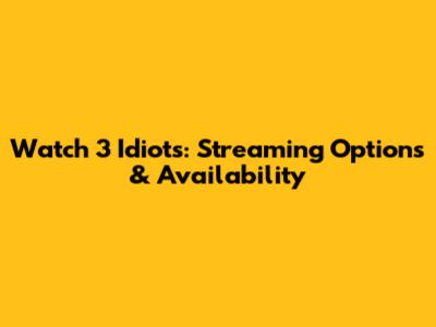Watch 3 Idiots: Streaming Options & Availability
