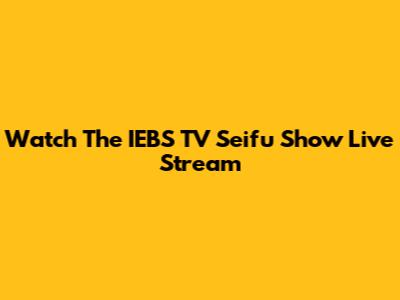 Watch The IEBS TV Seifu Show Live Stream