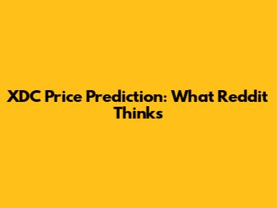 XDC Price Prediction: What Reddit Thinks
